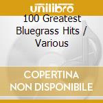 100 Greatest Bluegrass Hits / Various cd