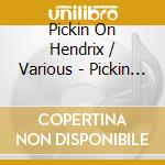 Pickin On Hendrix / Various - Pickin On Hendrix / Various cd
