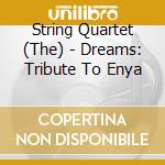 String Quartet (The) - Dreams: Tribute To Enya cd