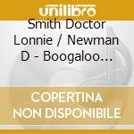 Smith Doctor Lonnie / Newman D - Boogaloo To Beck: A Tribute