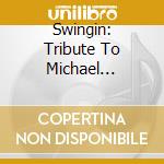 Swingin: Tribute To Michael Jackson cd