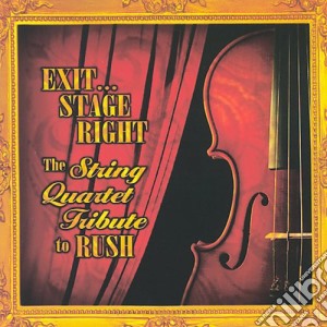 Exit Stage Right: The String Quartet Tribute To Rush / Various cd musicale