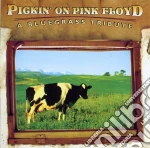 Pickin On Pink Floyd: Bluegrass Tribute cd