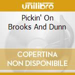 Pickin' On Brooks And Dunn cd
