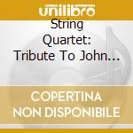 String Quartet: Tribute To John Lennon / Various cd musicale