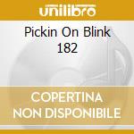 Pickin On Blink 182 cd
