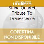 String Quartet Tribute To Evanescence cd