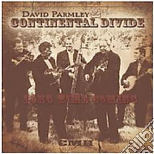David & Continental Divide Parmley - Long Time Coming cd musicale di David & Continental Divide Parmley