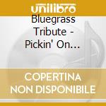 Bluegrass Tribute - Pickin' On Gretchen Wilson cd