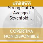 Strung Out On Avenged Sevenfold: String cd