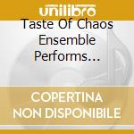 Taste Of Chaos Ensemble Performs Mastodon'S - Taste Of Chaos Ensemble Performs Mastodon'S cd