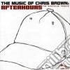 Music Of Chris Brown (The): Afterhours - The Nightclub Tribute / Various cd