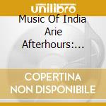 Music Of India Arie Afterhours: Nightclub Tribute - Music Of India Arie Afterhours: Nightclub Tribute cd musicale di Music Of India Arie Afterhours: Nightclub Tribute