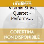 Vitamin String Quartet - Performs Coldplay Viva La Vida cd