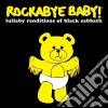 Rockabye Baby!: Lullaby Renditions Of Black Sabbath / Various cd