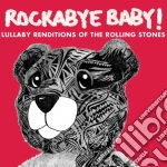 Rockabye Baby: Lullaby Renditions Of The Rolling Stones / Various cd