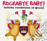 Rockabye Baby!: Lullaby Renditions Of Queen cd