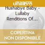 Hushabye Baby - Lullaby Renditions Of Willie Nelson cd