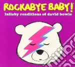 Rockabye Baby!: Lullaby Renditions Of David Bowie / Various cd