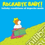 Rockabye Baby!: Lullaby Renditions Of Depeche Mode cd