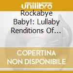 Rockabye Baby!: Lullaby Renditions Of Elton John cd musicale di Rockabye Baby