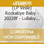 (LP Vinile) Rockabye Baby - 2022Bf - Lullaby Renditions Of Blink-182 (Yellow With Black Splatter) vinile