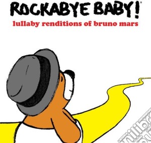 Bruno Mars - Rockabye Baby cd musicale di Mars, Bruno