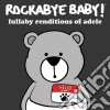 Rockabye Baby!: Lullaby Renditions Of Adele / Various cd