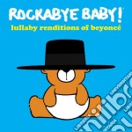 Rockabye Baby!: Lullaby Renditions Of Beyonce' / Various