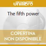 The fifth power cd