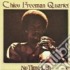 Chico Freeman Quarte - No Time Left cd