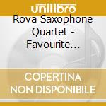 Rova Saxophone Quartet - Favourite Street cd musicale di Rova saxophone quart