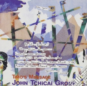 John Tchicai Group - Timo S Message cd musicale di John tchicai group