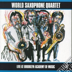 World Saxophone Quartet - Live At Brooklyn academy Of Music cd musicale di World saxophone quar