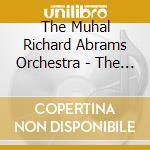 The Muhal Richard Abrams Orchestra - The Hearinga Suite cd musicale di Muhal richard abrams