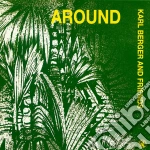 Karl Berger And Friends - Around cd
