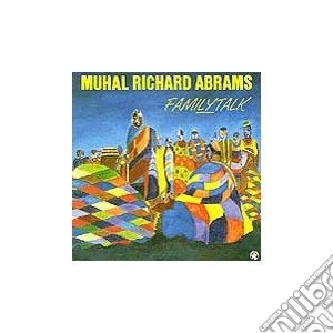 Muhal Richard Abrams - Familytalk cd musicale di Muhal richar Abrams