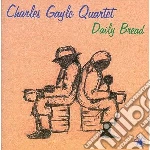 Charles Gayle Quartet - Daily Bread cd
