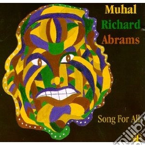 Muhal Richard Abrams - Song For All cd musicale di Muhal richar Abrams
