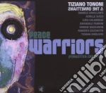 Tiziano Tononi - Peace Warriors - Vol. 2 cd