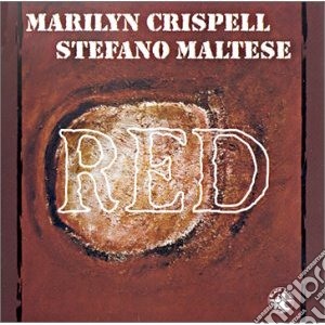 Marilyn Crispell And Stefano Maltese - Red cd musicale di M./maltese Crispell