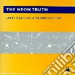 Larry Ochs Sax And Drumming Core - The Neon Truth