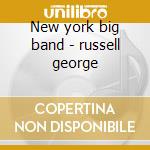 New york big band - russell george cd
