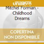 Mitchel Forman - Childhood Dreams cd