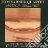 Tom Varner Quartet - Motion/stillness cd