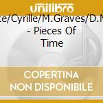 Clarke/Cyrille/M.Graves/D.Moye - Pieces Of Time cd