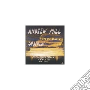 Andrew Hill Trio & Q - Shades cd musicale di &rew hill trio & qua