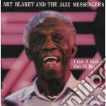 Art Blakey & The Jazz Messengers - I Get A Kick Out Of Bu cd