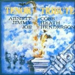 Cobb / Heath / Henderson - Tenor Tribute - Vol.1