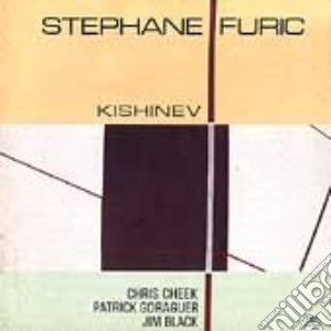 Stephane Furic - Kishinev cd musicale di Stephane Furic